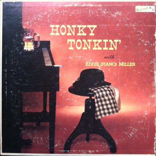 Eddie "Piano" Miller : Honky Tonkin' With Eddie (Piano) Miller (LP)