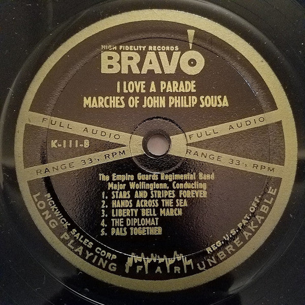 The Empire Guards Regimental Band : I Love A Parade, Marches Of John Philip Sousa (LP, Mono)