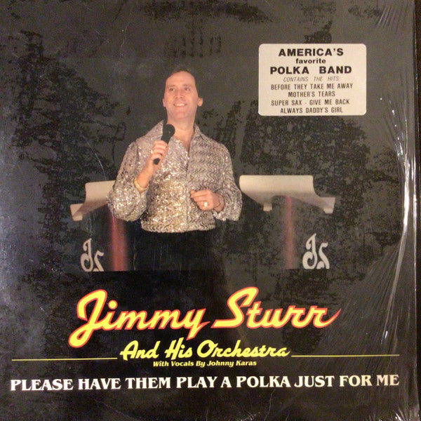 Jimmy Sturr And His Orchestra : Please Have Them Play A Polka Just For Me (LP, Album)