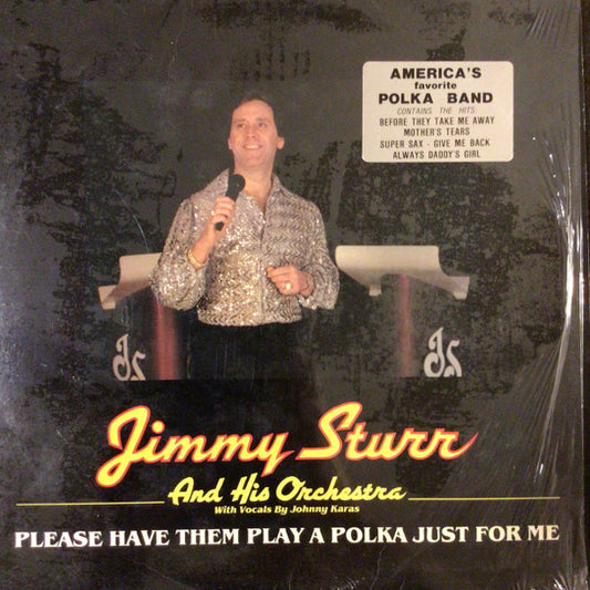 Jimmy Sturr And His Orchestra : Please Have Them Play A Polka Just For Me (LP, Album)